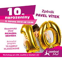 Oslavte 10. narozeniny obchodního centra Central Most