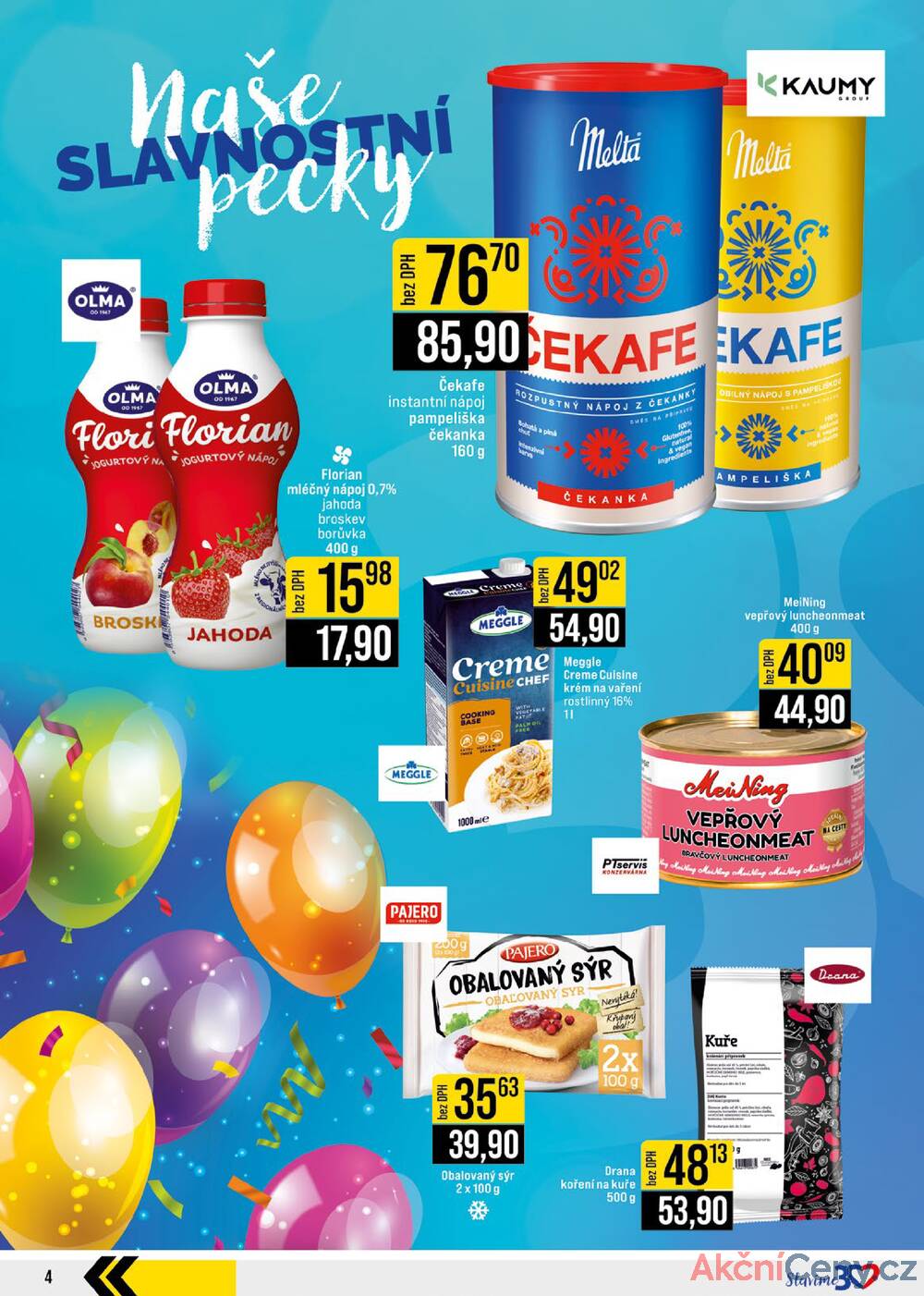 Leták JIP - JIP Cash & Carry Brno, Praha, Ostrava od 9.7. do 15.7.2025 - strana 4 Leták JIP - JIP Cash & Carry Brno, Praha, Ostrava od 9.7. do 15.7.2025 - strana 4