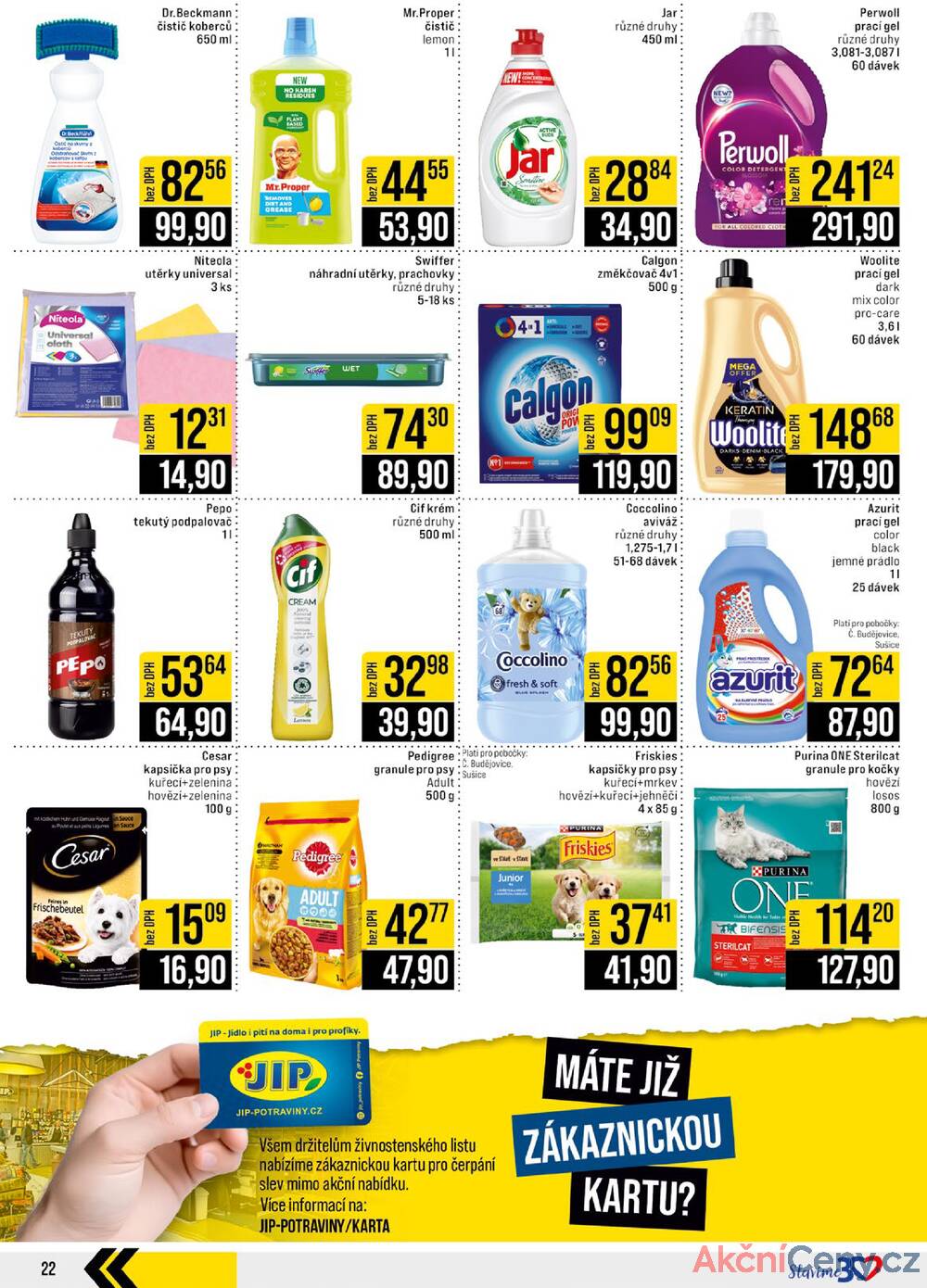 Leták JIP - JIP Cash & Carry České Budějovice, Most, Náchod, Polička, Sušice a Svoboda nad Úpou od 9.7. do 15.7.2025 - strana 22 Leták JIP - JIP Cash & Carry České Budějovice, Most, Náchod, Polička, Sušice a Svoboda nad Úpou od 9.7. do 15.7.2025 - strana 22