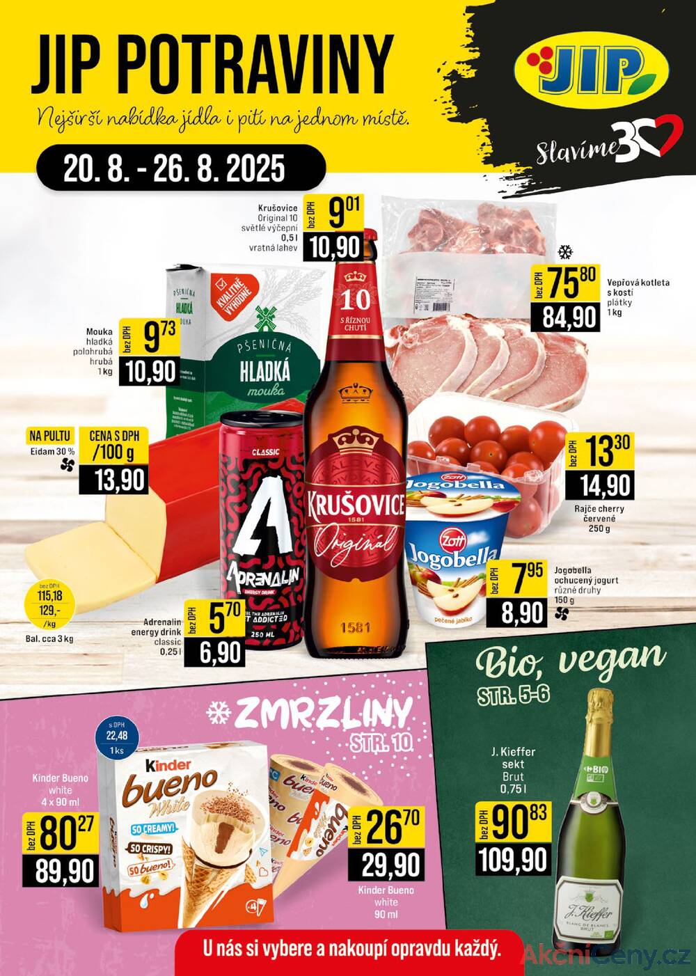 Leták JIP - JIP Cash & Carry České Budějovice, Most, Náchod, Polička, Sušice a Svoboda nad Úpou od 20.8. do 26.8.2025 - strana 1 Leták JIP - JIP Cash & Carry České Budějovice, Most, Náchod, Polička, Sušice a Svoboda nad Úpou od 20.8. do 26.8.2025 - strana 1