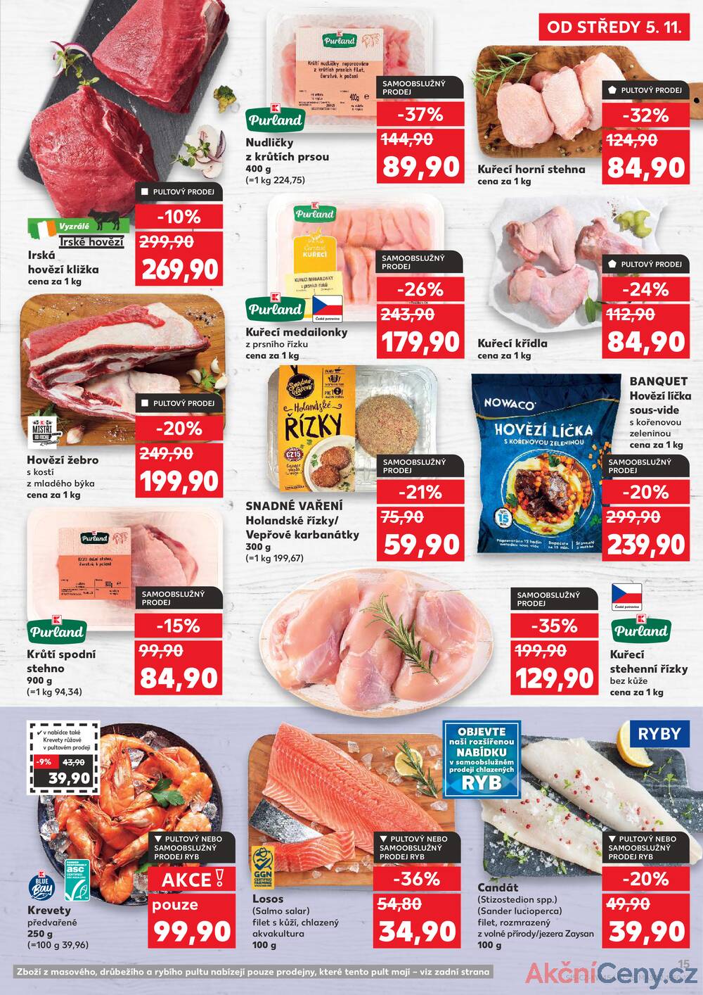 Leták Kaufland - Kaufland 5.11. - 11.11. - Kaufland - Praha - Horní Měcholupy - strana 15 Leták Kaufland - Kaufland 5.11. - 11.11. - Kaufland - Praha - Horní Měcholupy - strana 15