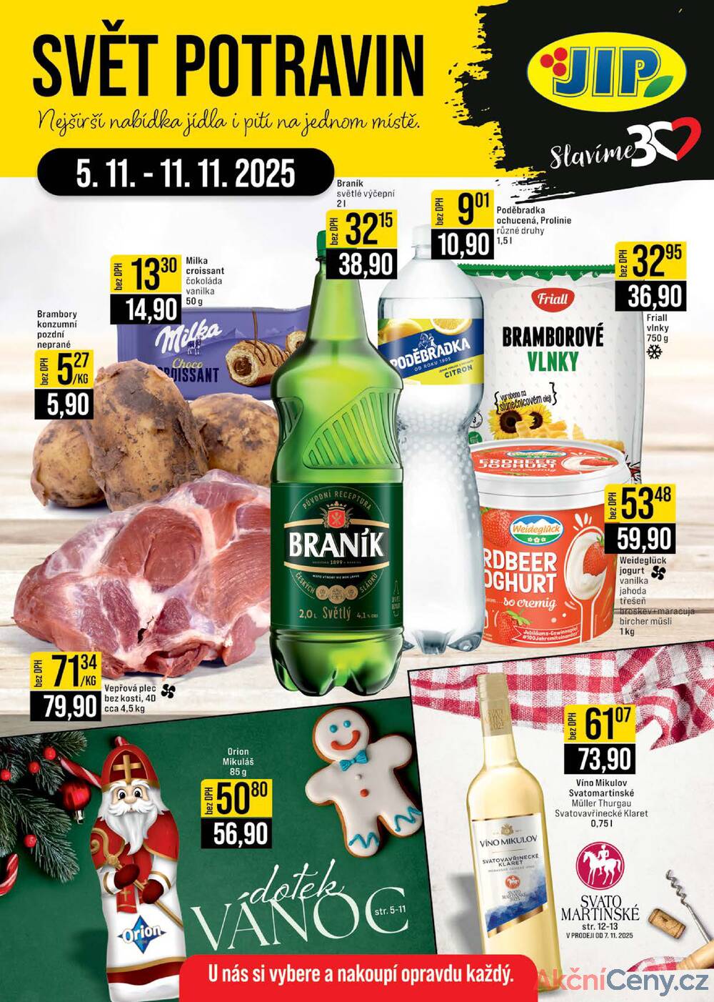 Leták JIP - JIP Cash & Carry Brno, Praha, Ostrava, Jilemnice, Pardubice, Ostrava, Karlovy Vary, Olomouc a Zlín od 5.11. do 11.11.2025 - strana 1 Leták JIP - JIP Cash & Carry Brno, Praha, Ostrava, Jilemnice, Pardubice, Ostrava, Karlovy Vary, Olomouc a Zlín od 5.11. do 11.11.2025 - strana 1