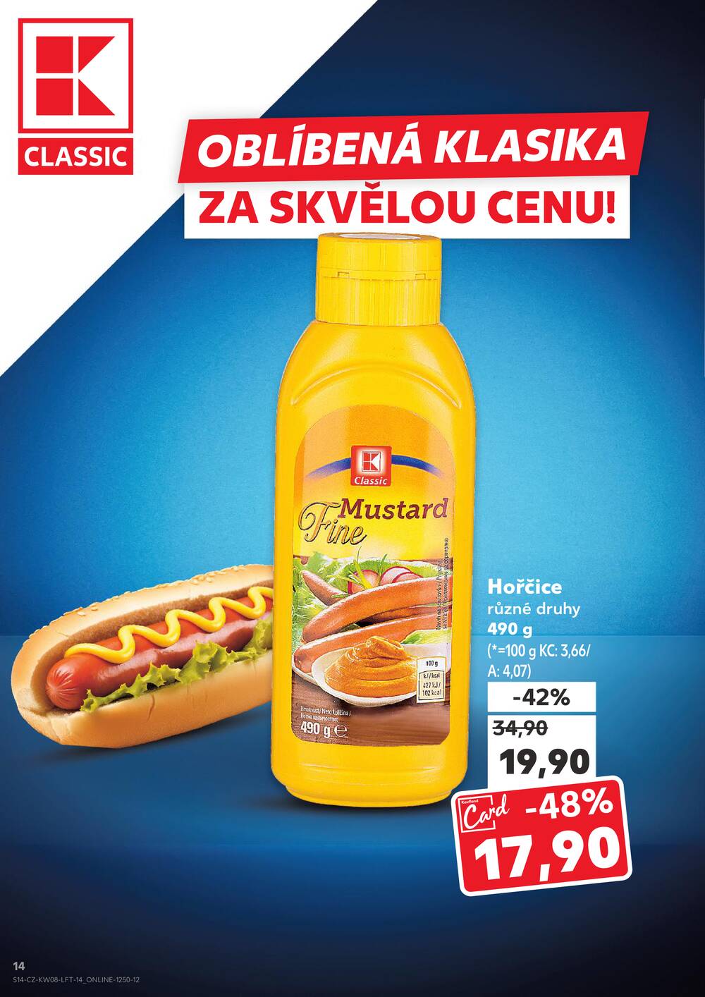 Leták Kaufland - Kaufland 18.2. - 24.2. - Kaufland - Praha 8 (Malý Klín) - strana 14 Leták Kaufland - Kaufland 18.2. - 24.2. - Kaufland - Praha 8 (Malý Klín) - strana 14