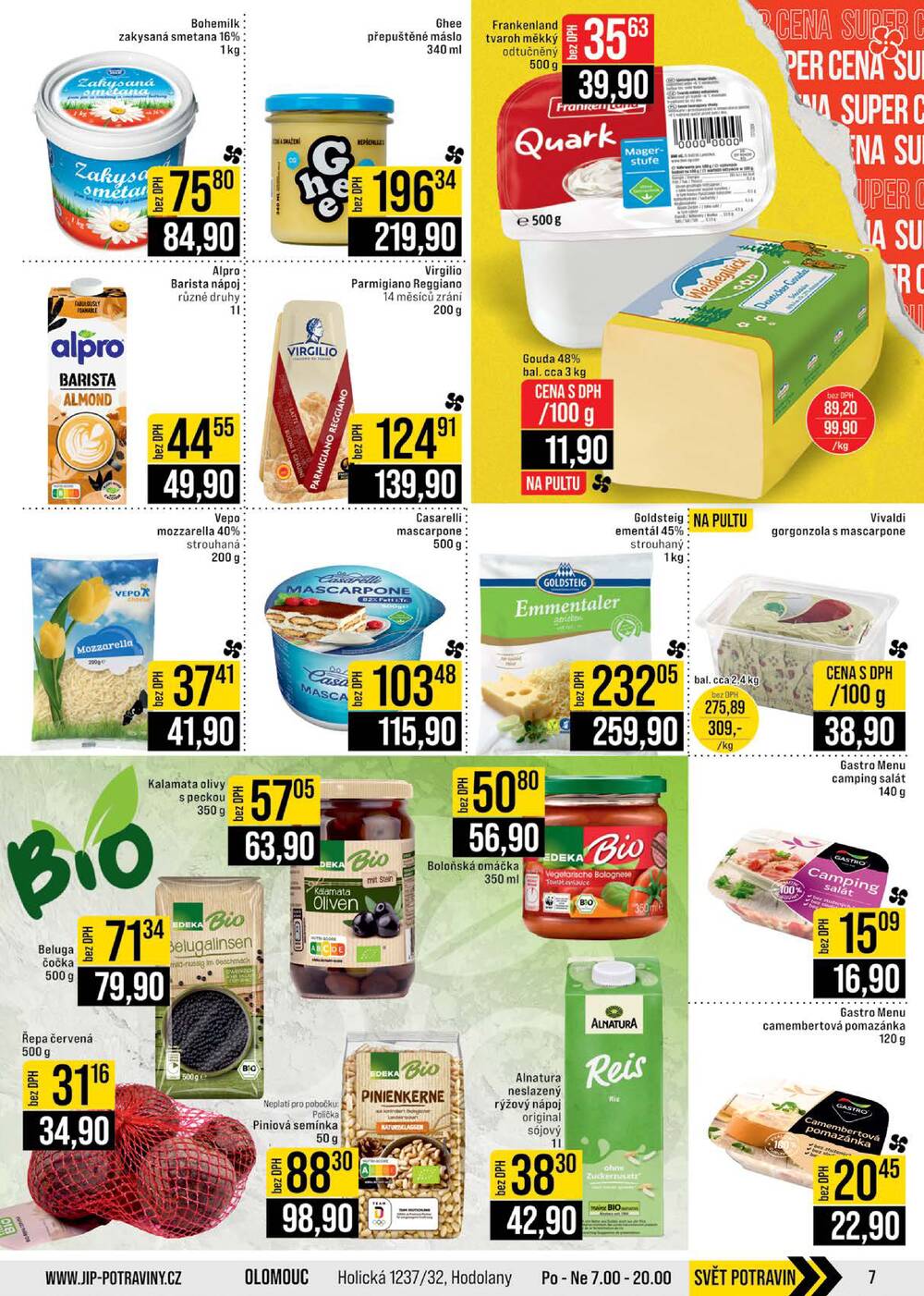 JIP Cash & Carry Brno, Praha, Ostrava, Jilemnice, Pardubice, Ostrava, Karlovy Vary, Olomouc a Zlín od 4.3. do 10.3.2026