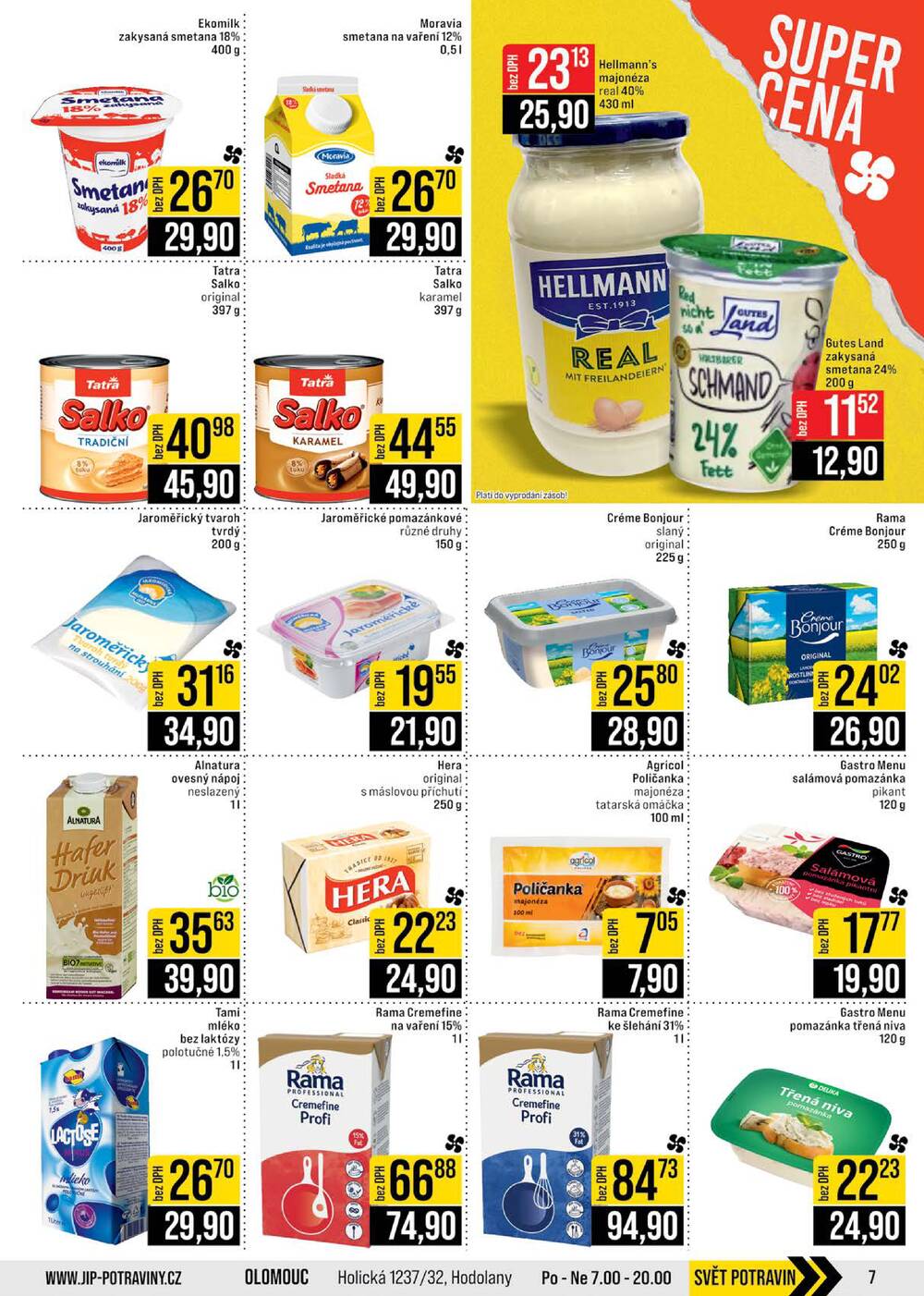 JIP Cash & Carry Brno, Praha, Ostrava, Jilemnice, Pardubice, Ostrava, Karlovy Vary, Olomouc a Zlín od 11.3. do 17.3.2026