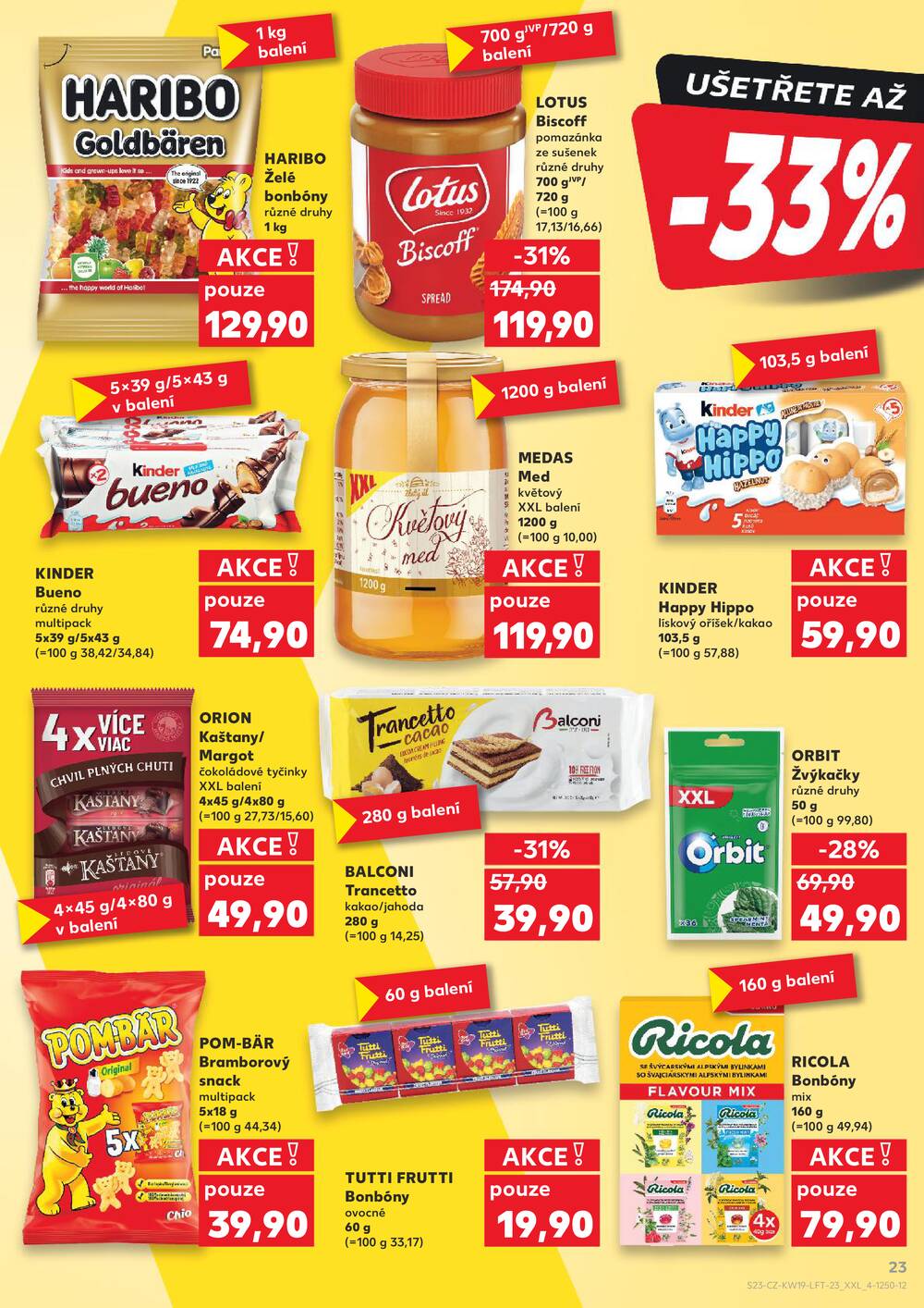 Leták Kaufland - Kaufland 6.5. - 12.5. - Kaufland - Praha 6 (Podbaba) - strana 23 Leták Kaufland - Kaufland 6.5. - 12.5. - Kaufland - Praha 6 (Podbaba) - strana 23