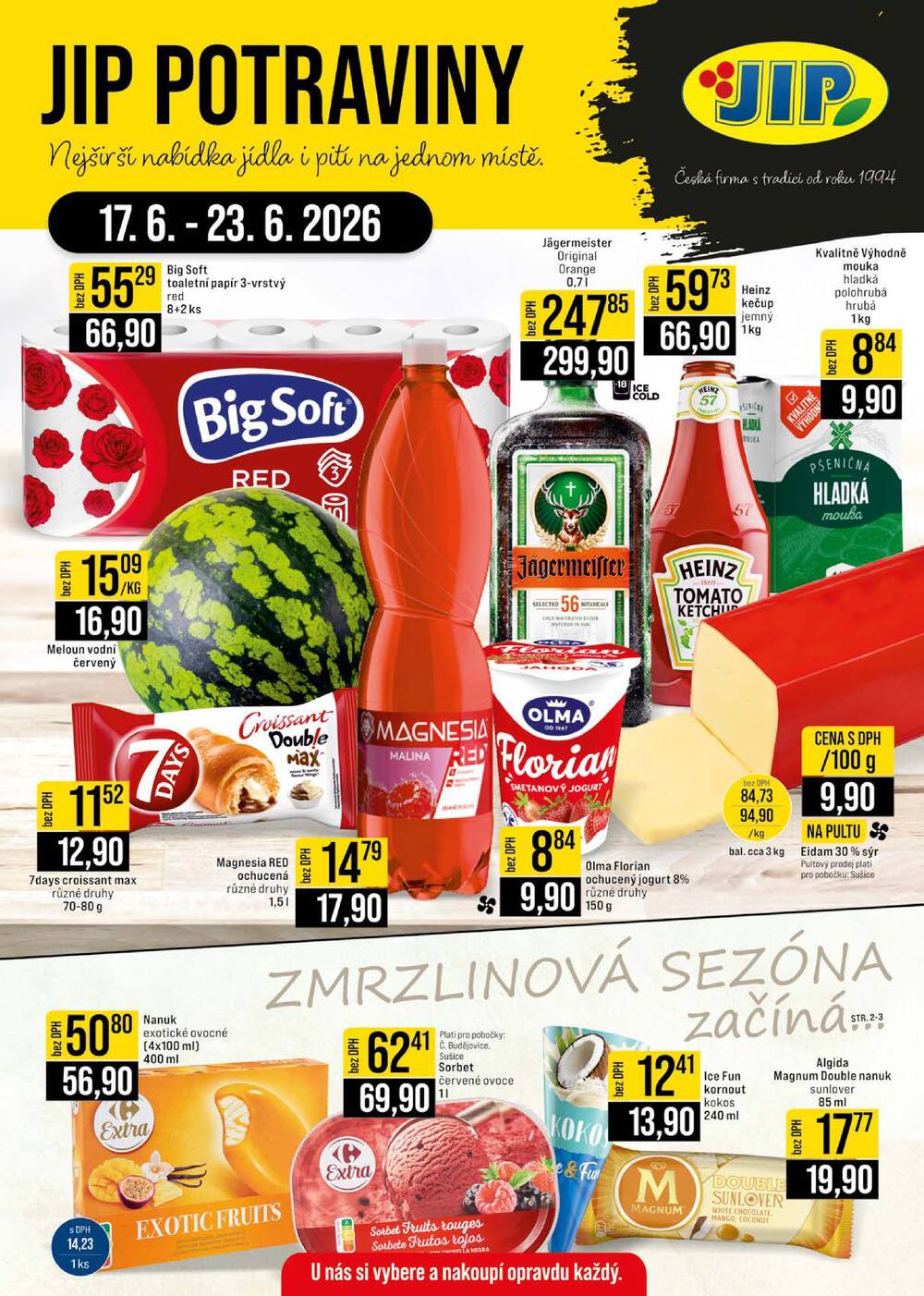 Leták JIP - JIP Cash & Carry České Budějovice, Most, Náchod, Polička, Sušice a Svoboda nad Úpou od 17.6. do 23.6.2026 - strana 1 Leták JIP - JIP Cash & Carry České Budějovice, Most, Náchod, Polička, Sušice a Svoboda nad Úpou od 17.6. do 23.6.2026 - strana 1