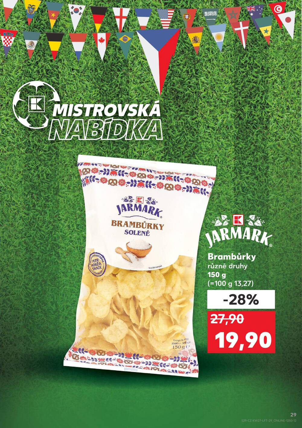 Leták Kaufland - Kaufland 1.7. - 7.7. - Kaufland - Teplice - strana 29 Leták Kaufland - Kaufland 1.7. - 7.7. - Kaufland - Teplice - strana 29