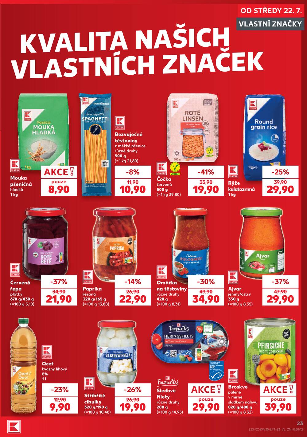 Leták Kaufland - Kaufland 22.7. - 28.7. - Kaufland - Praha 5 (Stodůlky) - strana 23 Leták Kaufland - Kaufland 22.7. - 28.7. - Kaufland - Praha 5 (Stodůlky) - strana 23