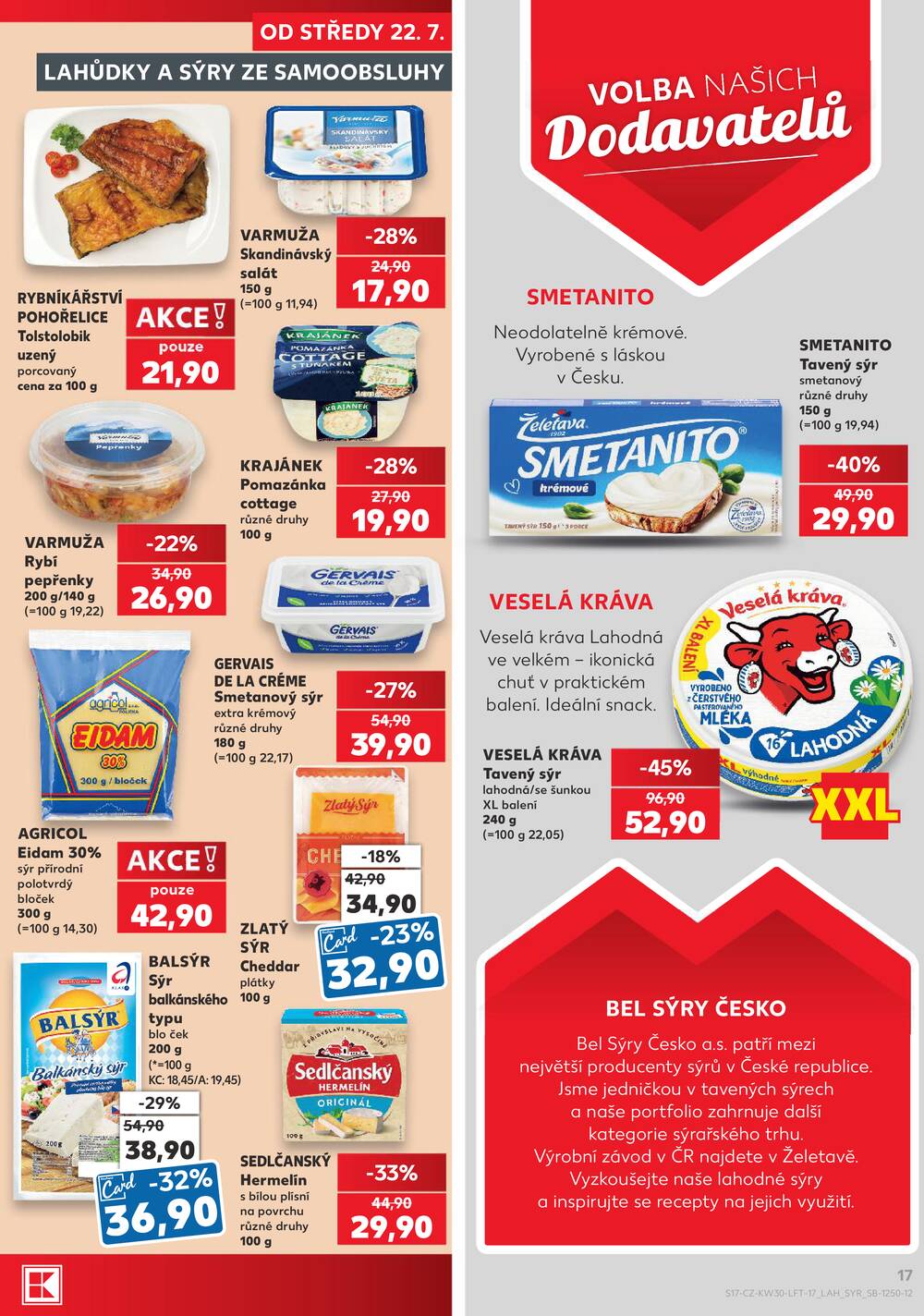 Leták Kaufland - Kaufland 22.7. - 28.7. - Kaufland - Praha 8 (Malý Klín) - strana 17 Leták Kaufland - Kaufland 22.7. - 28.7. - Kaufland - Praha 8 (Malý Klín) - strana 17