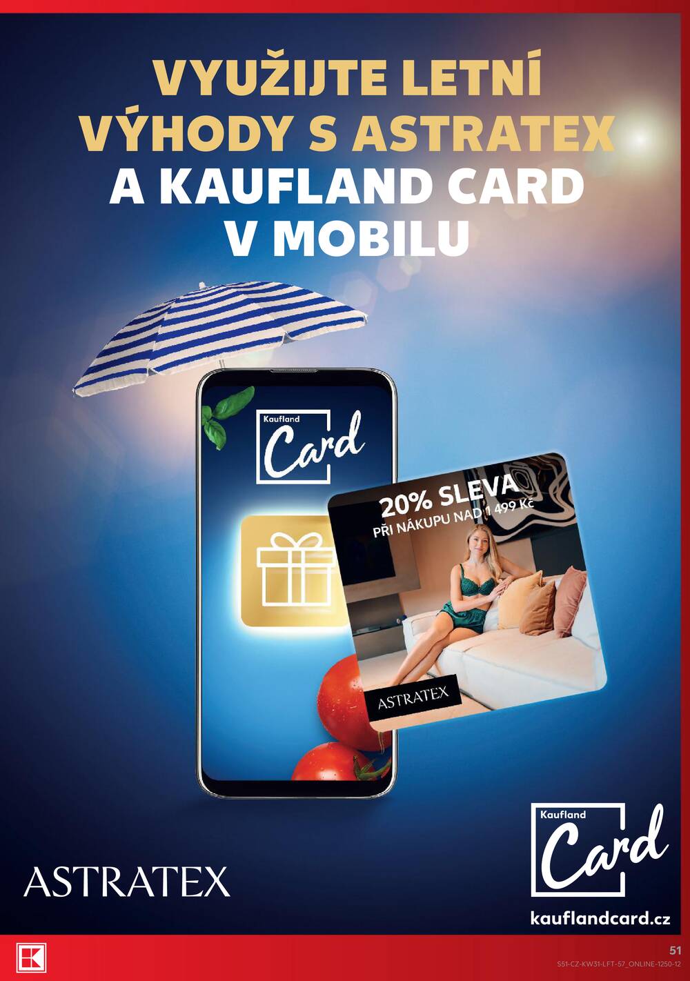 Leták Kaufland - Kaufland 29.7. - 4.8. - Kaufland - Praha 3 (Jarov) - strana 51 Leták Kaufland - Kaufland 29.7. - 4.8. - Kaufland - Praha 3 (Jarov) - strana 51