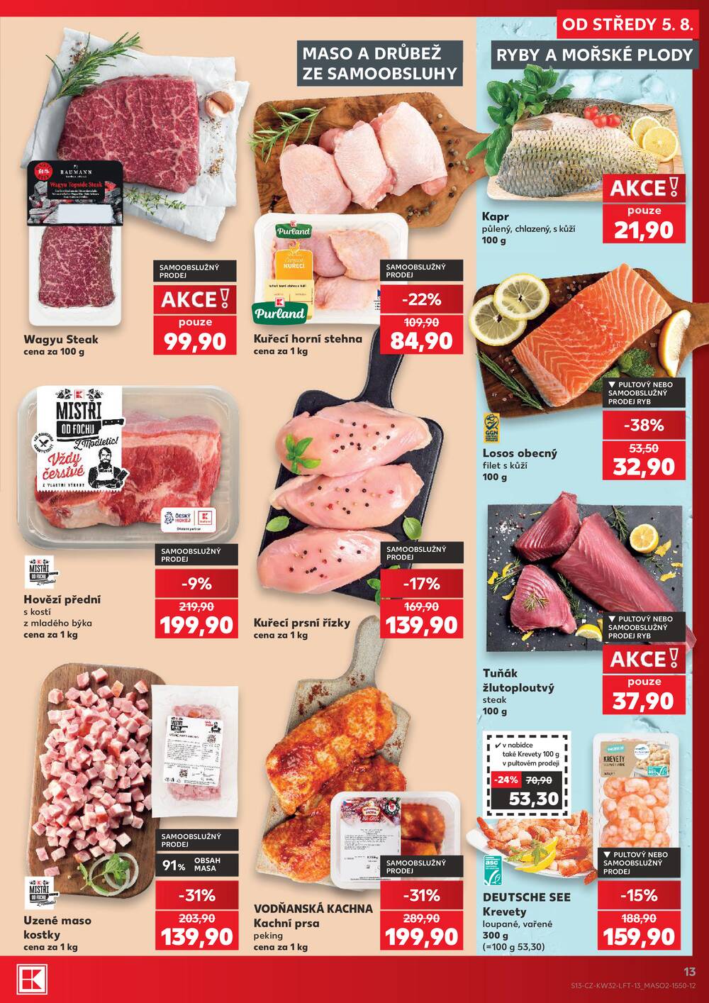 Leták Kaufland - Kaufland 5.8. - 11.8. - Kaufland - Třeboň - strana 13 Leták Kaufland - Kaufland 5.8. - 11.8. - Kaufland - Třeboň - strana 13
