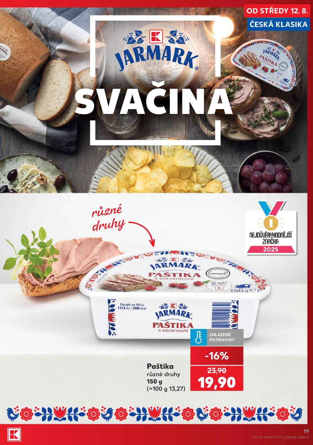Leták Kaufland - Kaufland 12.8. - 18.8. - Kaufland Praha-Barrandov - strana 19 Leták Kaufland - Kaufland 12.8. - 18.8. - Kaufland Praha-Barrandov - strana 19