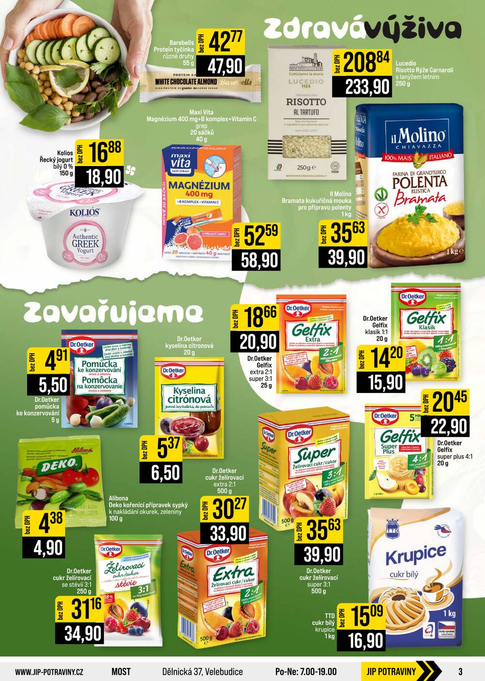 Leták JIP - JIP Cash & Carry Brno, Praha, Ostrava, Jilemnice, Pardubice, Ostrava, Karlovy Vary, Olomouc a Zlín od 12.8. do 18.8.2026 - strana 3 Leták JIP - JIP Cash & Carry Brno, Praha, Ostrava, Jilemnice, Pardubice, Ostrava, Karlovy Vary, Olomouc a Zlín od 12.8. do 18.8.2026 - strana 3
