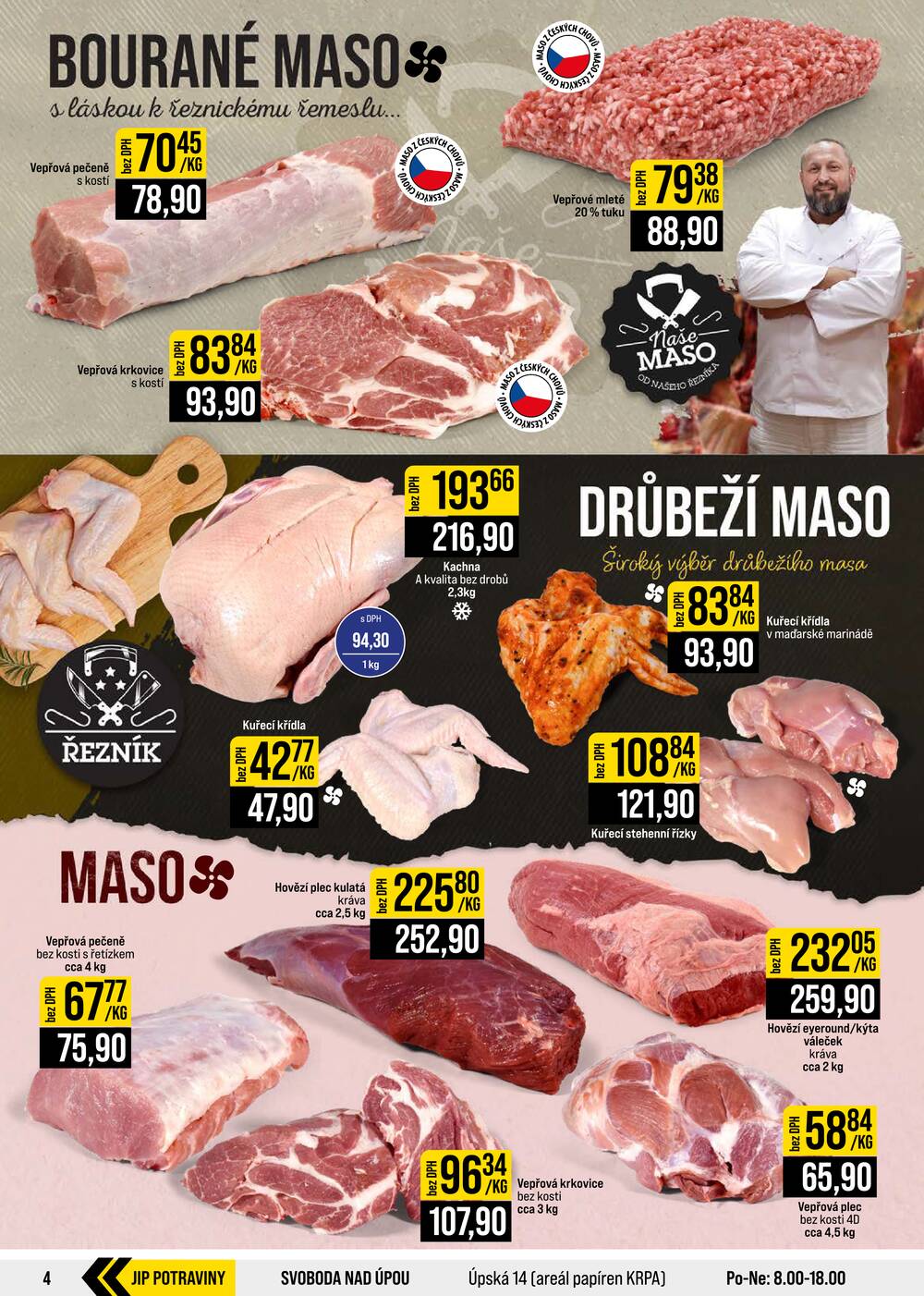 Leták JIP - JIP Cash & Carry Brno, Praha, Ostrava, Jilemnice, Pardubice, Ostrava, Karlovy Vary, Olomouc a Zlín od 12.8. do 18.8.2026 - strana 4 Leták JIP - JIP Cash & Carry Brno, Praha, Ostrava, Jilemnice, Pardubice, Ostrava, Karlovy Vary, Olomouc a Zlín od 12.8. do 18.8.2026 - strana 4