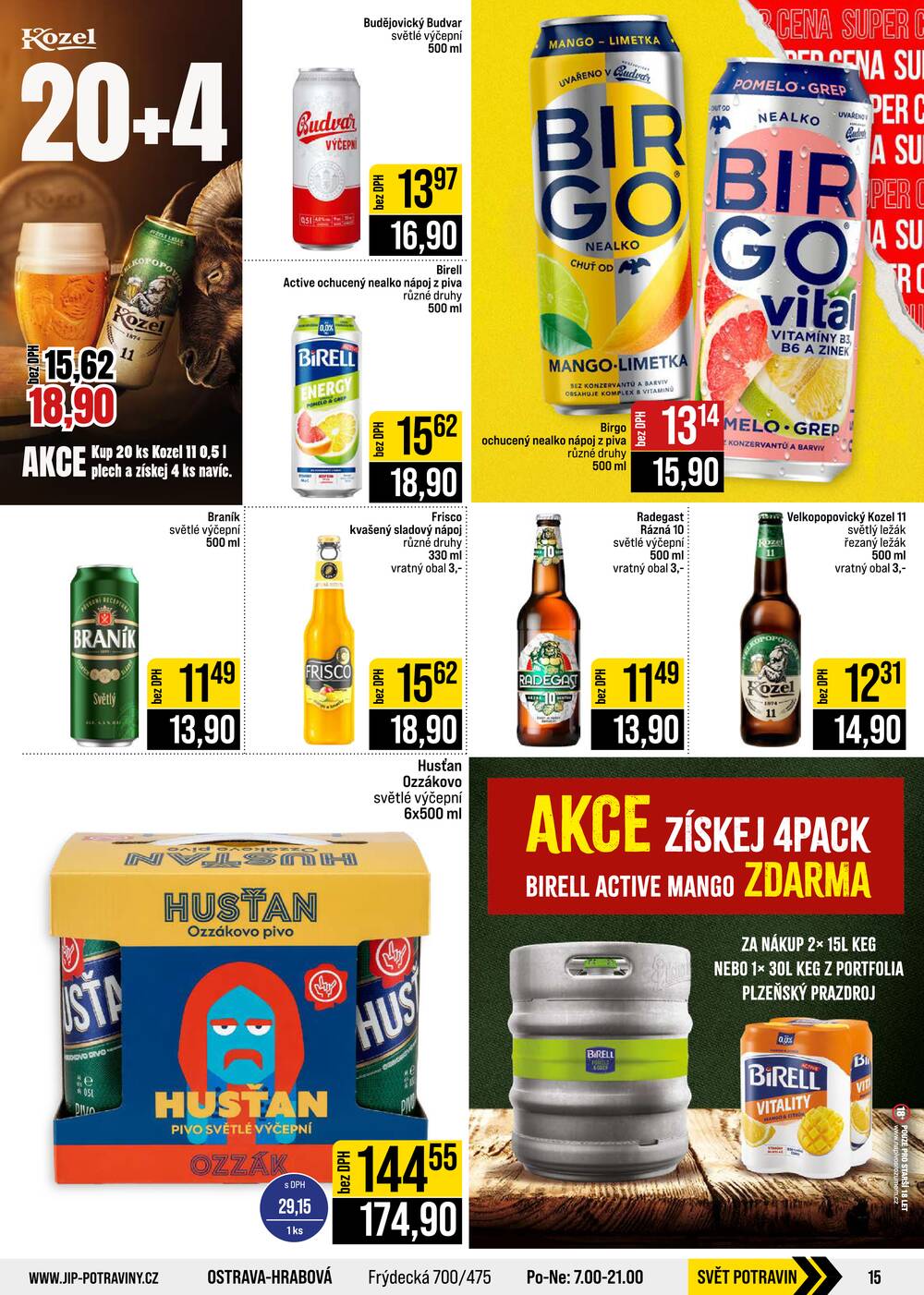 Leták JIP - JIP Cash & Carry Brno, Praha, Ostrava, Jilemnice, Pardubice, Ostrava, Karlovy Vary, Olomouc a Zlín od 12.8. do 18.8.2026 - strana 15 Leták JIP - JIP Cash & Carry Brno, Praha, Ostrava, Jilemnice, Pardubice, Ostrava, Karlovy Vary, Olomouc a Zlín od 12.8. do 18.8.2026 - strana 15