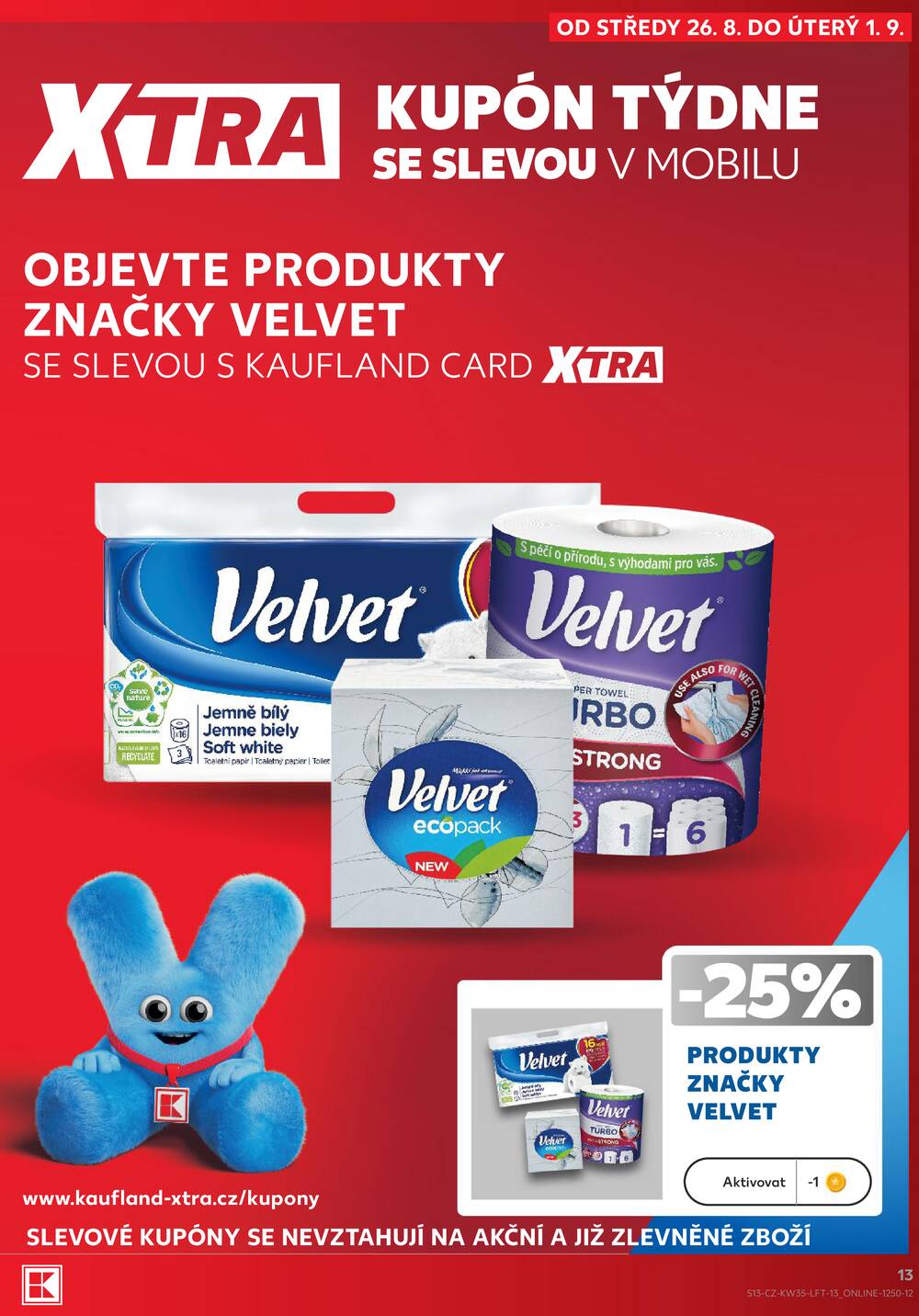 Leták Kaufland - Kaufland 26.8. - 1.9. - Kaufland - Praha 3 (Jarov) - strana 13 Leták Kaufland - Kaufland 26.8. - 1.9. - Kaufland - Praha 3 (Jarov) - strana 13