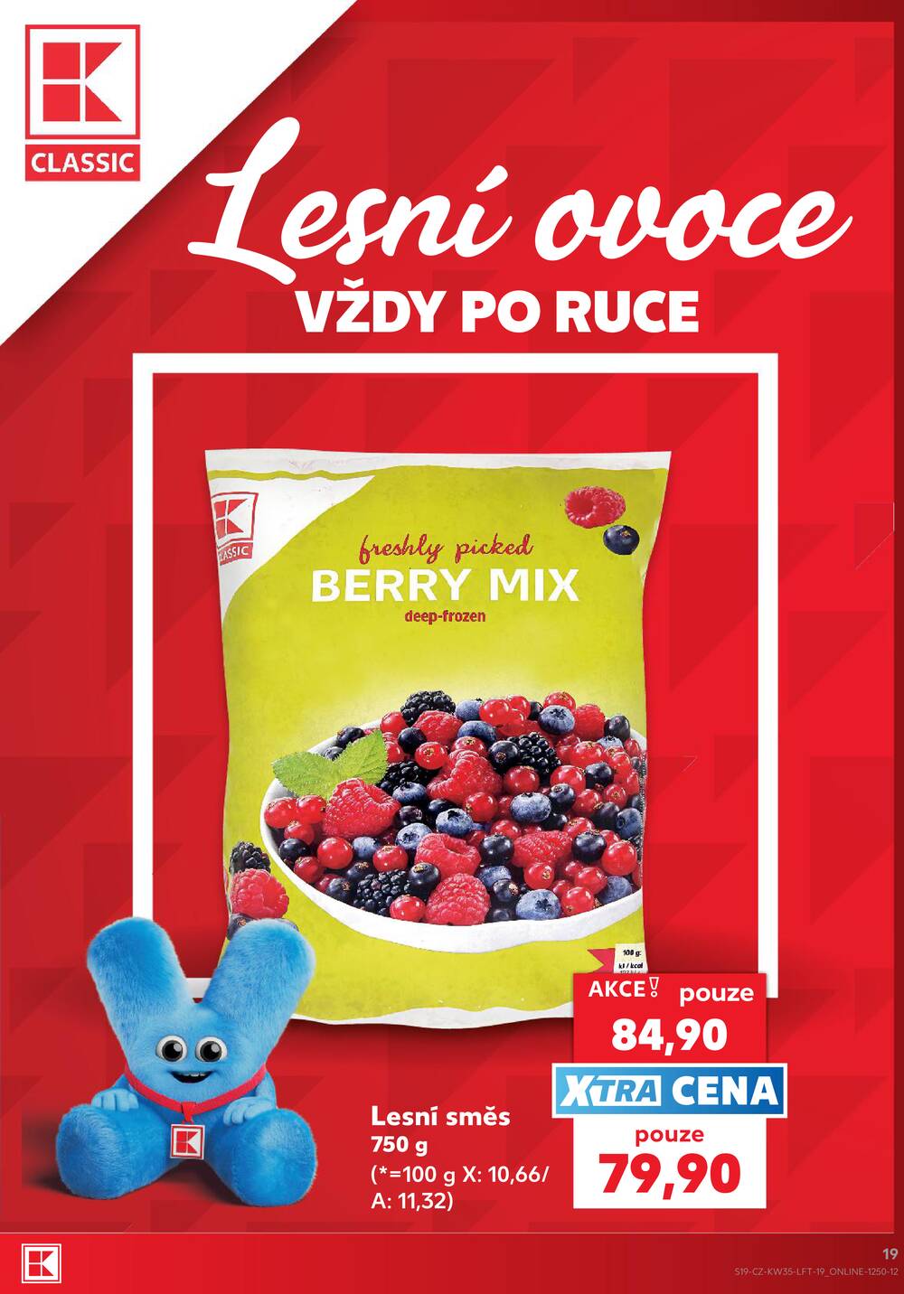Leták Kaufland - Kaufland 26.8. - 1.9. - Kaufland - Mladá Boleslav - strana 19 Leták Kaufland - Kaufland 26.8. - 1.9. - Kaufland - Mladá Boleslav - strana 19