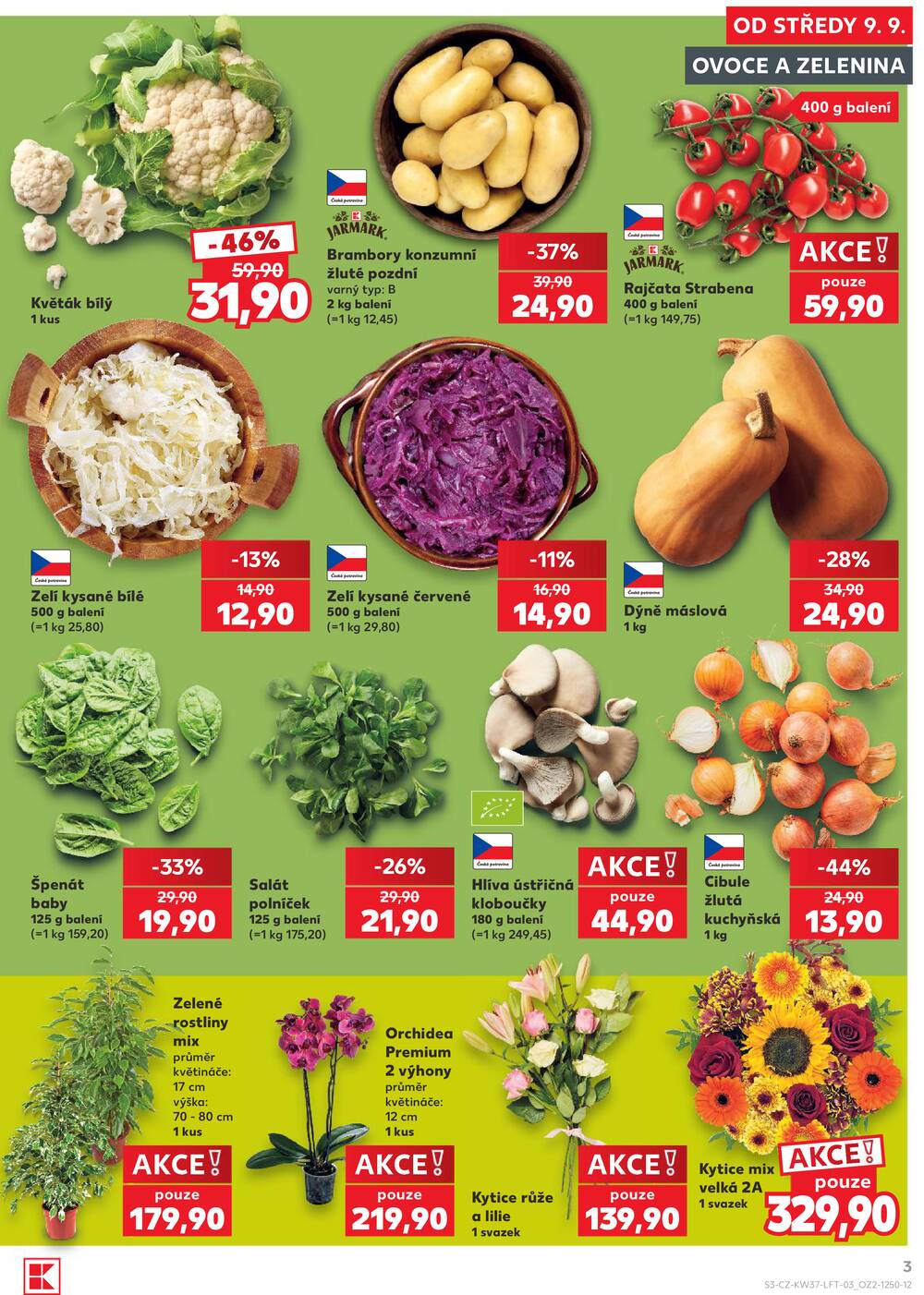 Leták Kaufland - Kaufland 9.9. - 15.9. - Kaufland - Pardubice (S. K. Neumanna) - strana 3 Leták Kaufland - Kaufland 9.9. - 15.9. - Kaufland - Pardubice (S. K. Neumanna) - strana 3