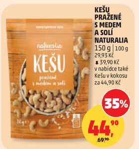 KEŠU PRAŽENÉ S MEDEM A SOLÍ NATURALIA, 150 g