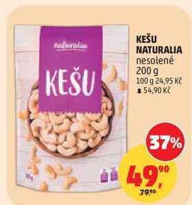 KEŠU NATURALIA nesolené, 200 g