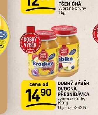 DOBRÝ VÝBĚR OVOCNÁ 14.90 PŘESNÍDÁVKA vybrané druhy 190 g  