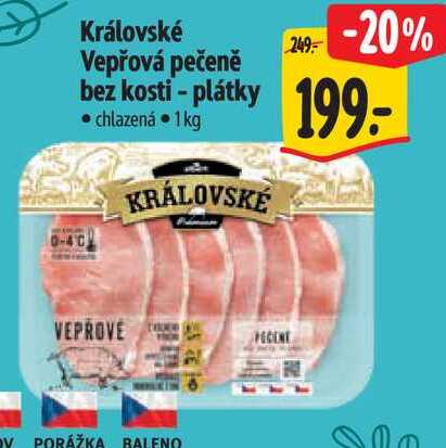 Královské Vepřová pečeně bez kosti - plátky, 1 kg