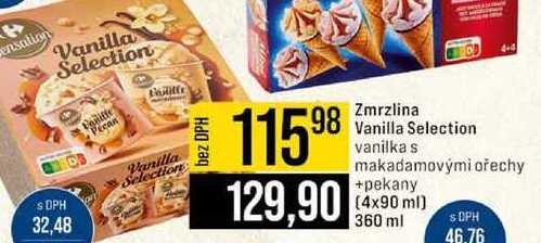 Zmrzlina Vanilla Selection vanilka s makadamovými ořechy +pekany 4x90 ml 360 ml