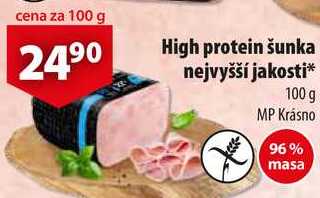 High protein šunka nejvyšší jakosti, 100 g