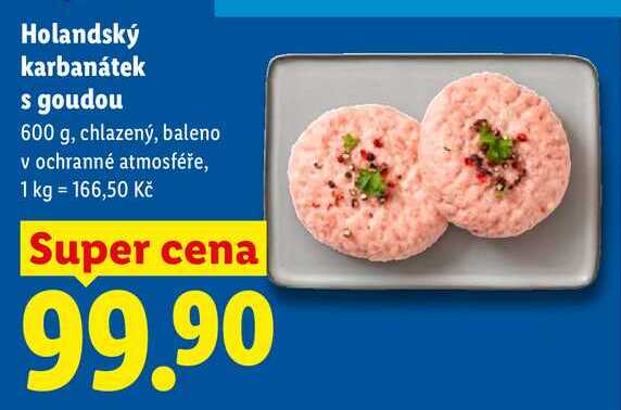 Holandský karbanátek s goudou, 600 g 