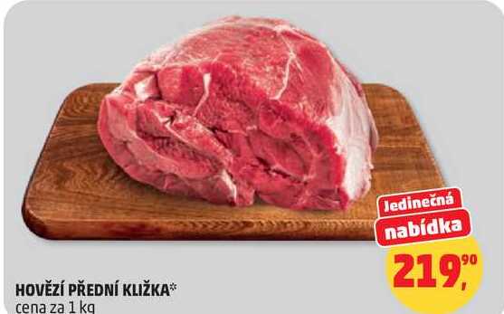 HOVĚZÍ PŘEDNÍ KLIŽKA, 1 kg