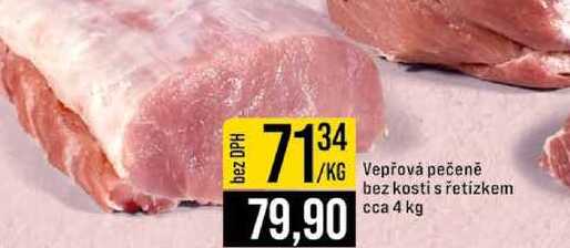 Vepřová pečeně bez kosti s řetízkem cca 4 kg 1kg
