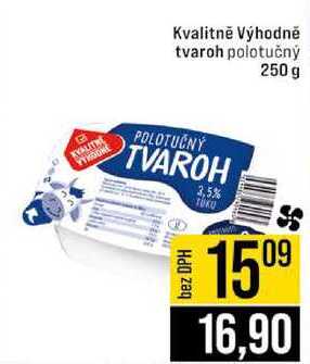 Kvalitně Výhodně tvaroh polotučný 250 g