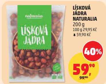 LÍSKOVÁ JÁDRA NATURALIA, 200 g