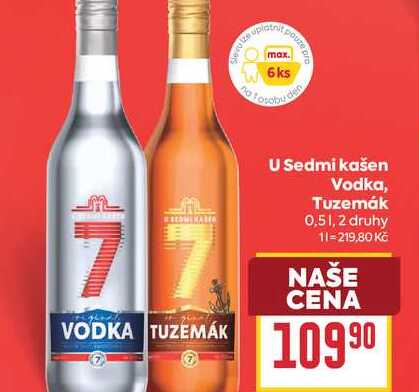 U Sedmi kašen Vodka, Tuzemák 0,5l