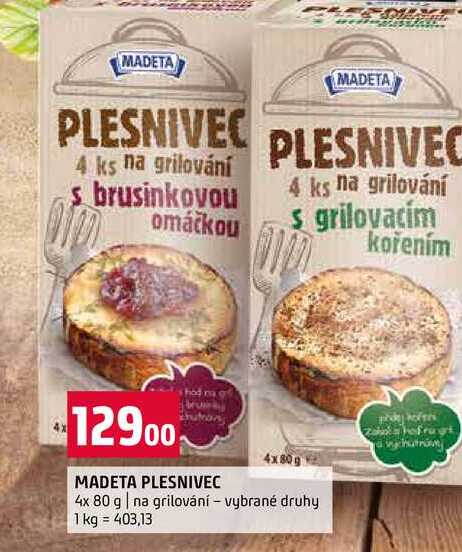 MADETA PLESNIVEC 4x 80 g na grilování vybrané druhy