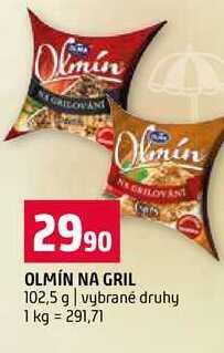 OLMÍN NA GRIL 102,5 g vybrané druhy 