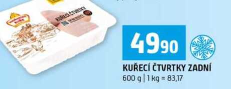 KUŘECÍ ČTVRTKY ZADNÍ 600 g