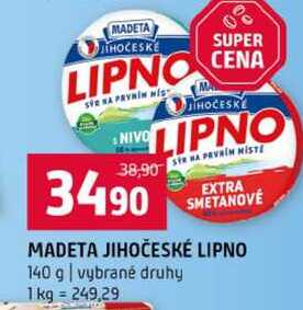 MADETA JIHOČESKÉ LIPNO 140 g vybrané druhy