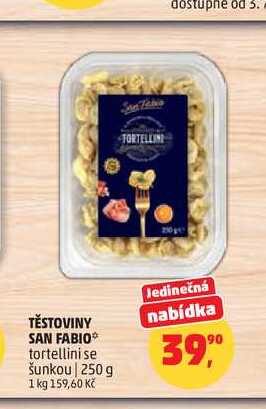 TĚSTOVINY SAN FABIO tortellini se šunkou 250 g