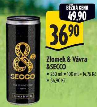 Zlomek & Vávra &SECCO, 250 ml  