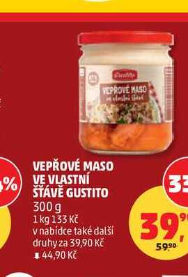 VEPŘOVÉ MASO VE VLASTNÍ ŠŤÁVĚ GUSTITO 300g