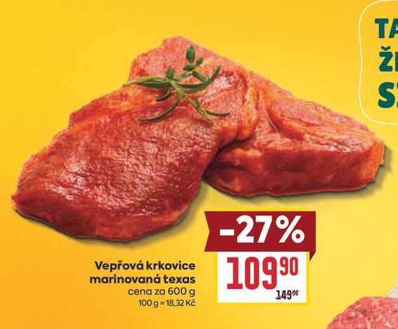 Vepřová krkovice marinovaná texas cena za 600 g 