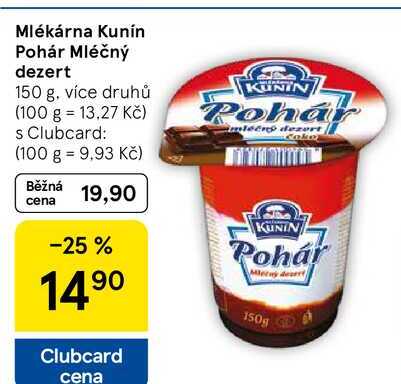 Mlékárna Kunín Pohár Mléčný dezert, 150 g, více druhů 
