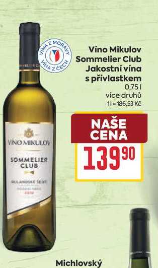 Víno Mikulov Sommelier Club Jakostní vína s přívlastkem 0,75l