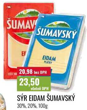 SÝR EIDAM ŠUMAVSKÝ, 30%, 20%, 100g