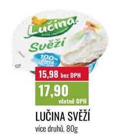LUČINA SVĚŽÍ, více druhů, 80g