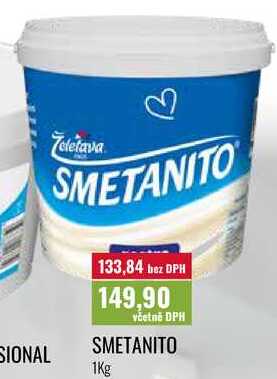 B Teletava SMETANITO 133,84 bez DPH 149,90 včetně DPH SMETANITO SIONAL 1Kg 