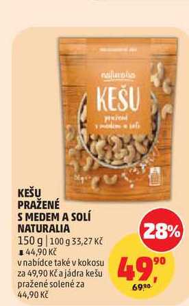 NATURALIA KEŠU PRAŽENÉ S MEDEM A SOLÍ 150 g
