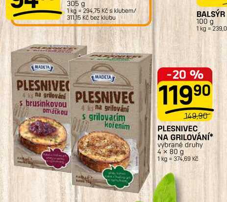 PLESNIVEC NA GRILOVÁNÍ* vybrané druhy 4 x 80 g